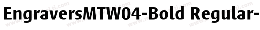 EngraversMTW04-Bold Regular字体转换